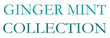 Ginger Mint Collection